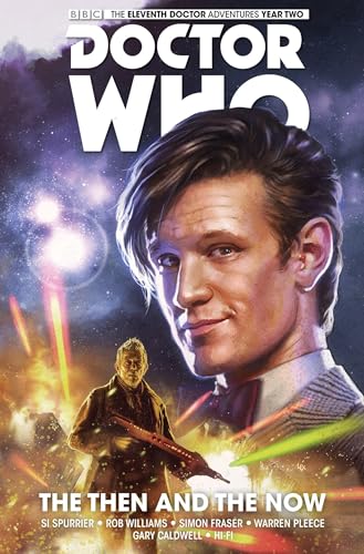 Doctor Who: The Eleventh Doctor Vol. 4: The Then and The Now [Paperback]