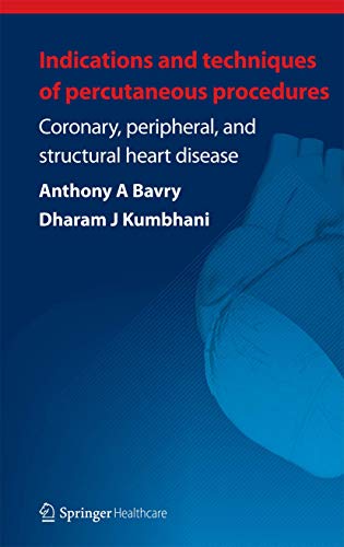 Indications and Techniques of Percutaneous Procedures:: Coronary, Peripheral and [Paperback]