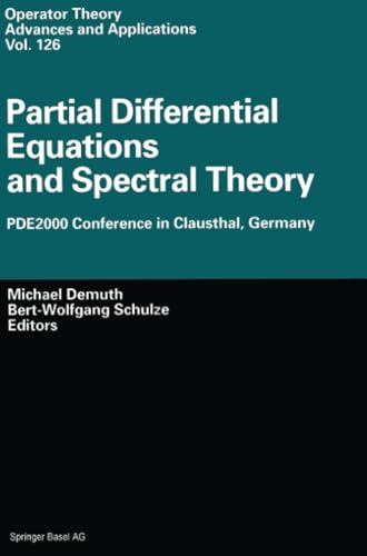 Partial Differential Equations and Spectral Theory: PDE2000 Conference in Claust [Paperback]