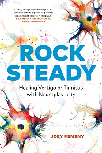 Rock Steady: Healing Vertigo or Tinnitus with