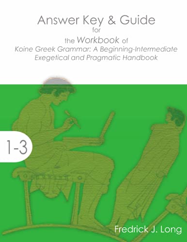 Anser Key & Guide For The Workbook Of Koine Greek Grammar A Beginning-Intermed [Paperback]