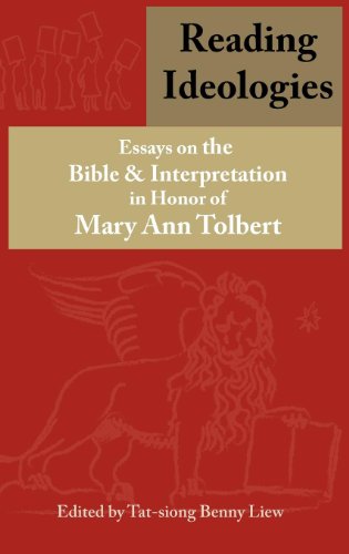 Reading Ideologies Essays On The Bible And Interpretation In Honor Of Mary Ann  [Hardcover]