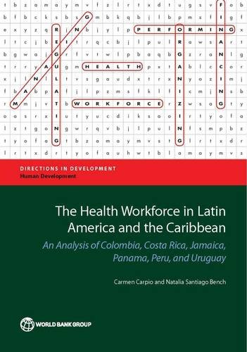 The Health Workforce in Latin America and the Caribbean An Analysis of Colombia [Paperback]