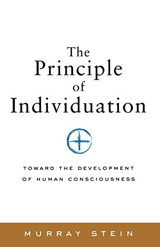 The Principle Of Individuation Toard The Development Of Human Consciousness [p [Paperback]