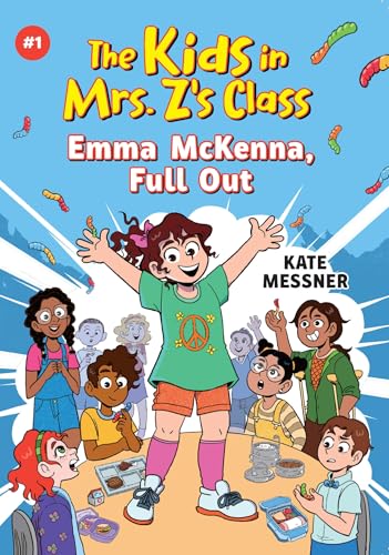 The Kids in Mrs. Z's Class: Emma McKenna, Full Out [Paperback]