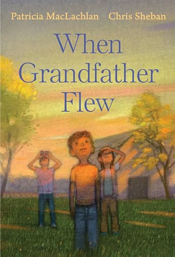 When Grandfather Flew [Hardcover]