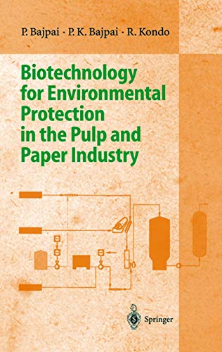 Biotechnology for Environmental Protection in the Pulp and Paper Industry [Paperback]