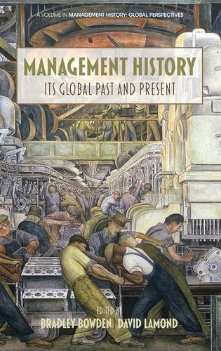 Management History Its Global Past & Present (hc) [Hardcover]