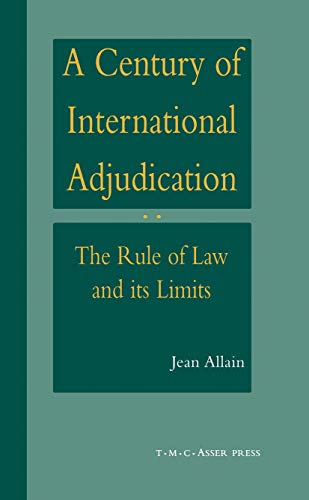 A Century of International Adjudication:The Rule of Law and Its Limits [Hardcover]