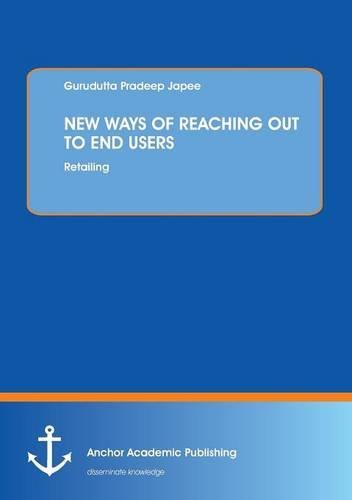 Ne Ways Of Reaching Out To End Users [Paperback]