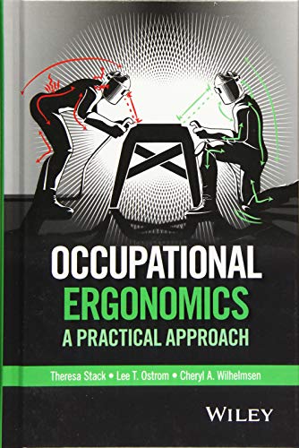 Occupational Ergonomics: A Practical Approach [Hardcover]