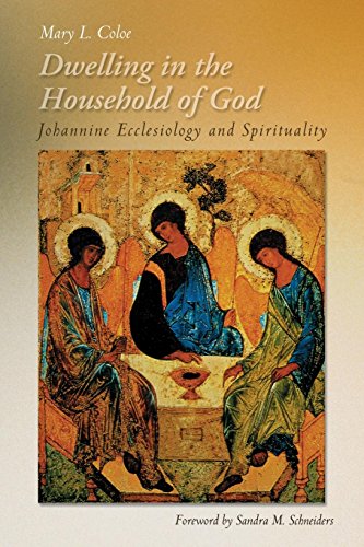 Delling in the Household of God Johannine Ecclesiology and Spirituality [Unknon]