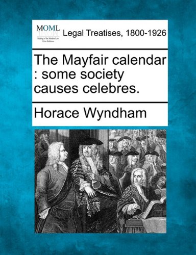 Mayfair calendar  some society causes Celebres [Paperback]