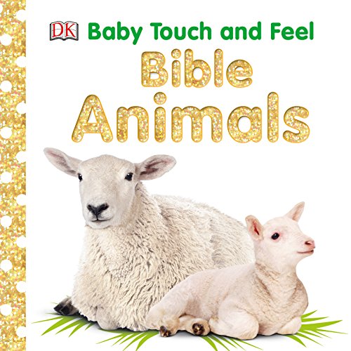 Baby Touch and Feel: Bible Animals [Board boo