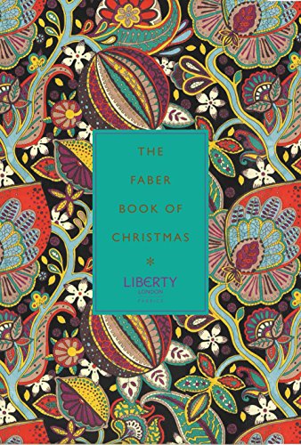 The Faber Book of Christmas: with Liberty of London [Hardcover]