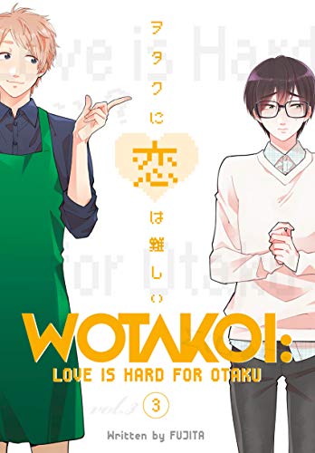 Wotakoi: Love is Hard for Otaku 3 [Paperback]