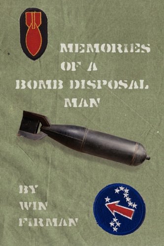 Memories Of A Bomb Disposal Man [Paperback]