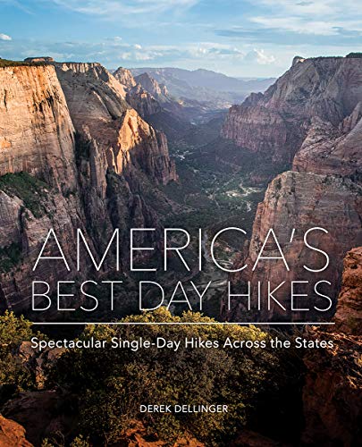 America's Best Day Hikes: Spectacular Single-Day Hikes Across the States [Hardcover]