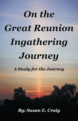 On The Great Reunion Ingathering Journey [Paperback]