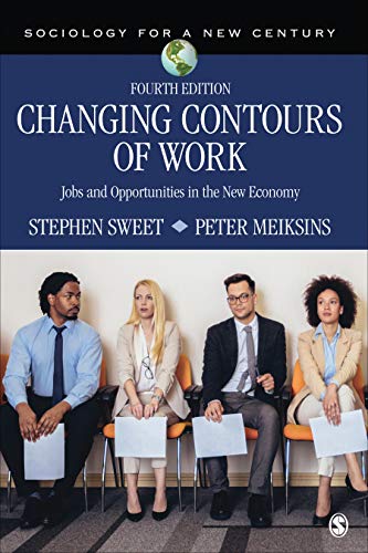 Changing Contours of Work: Jobs and Opportunities in the New Economy [Paperback]