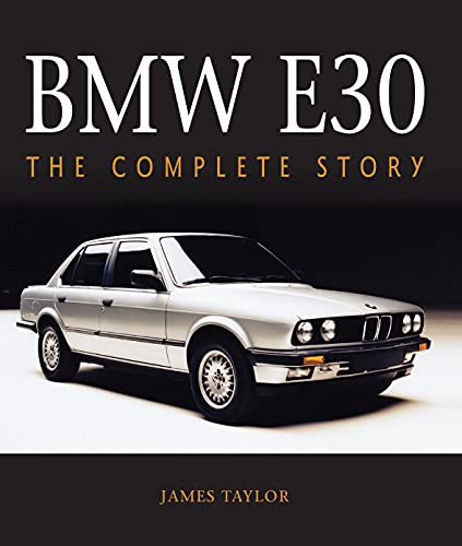 BMW E30: The Complete Story [Hardcover]