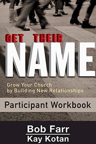 Get Their Name: Participant Workbook: Grow Yo