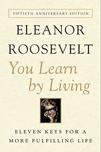 You Learn By Living: Eleven Keys For A More Fulfilling Life [Paperback]