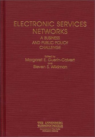 Electronic Services Netorks A Business And Public Policy Challenge [Hardcover]