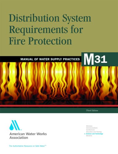 Distribution System Requirements for Fire Protection, M31 [Paperback]