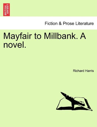 Mayfair to Millbank a Novel [Paperback]