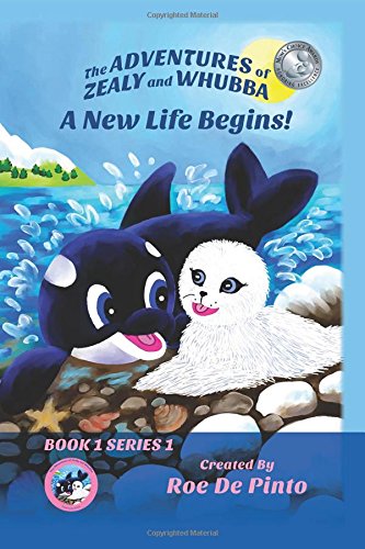 The Adventures Of Zealy And Whubba A Ne Life Begins Book 1 Series 1 [Paperback]