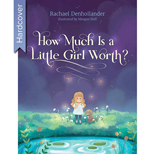 How Much Is a Little Girl Worth? [Hardcover]