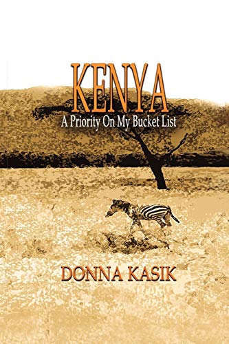 Kenya A Priority On My Bucket List [Paperback]