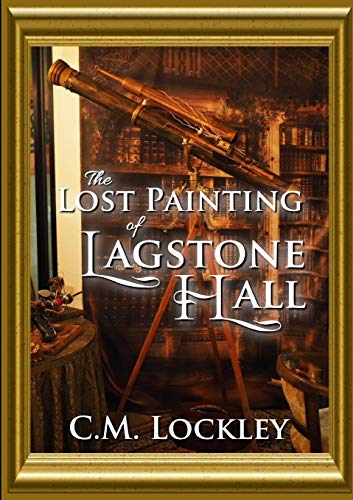 Lost Painting of Lagstone Hall [Paperback]