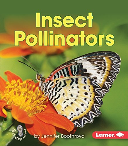 Insect Pollinators (first Step Nonfiction) (first Step Nonfiction Pollination) [Paperback]