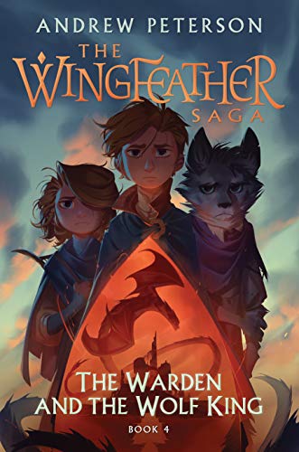 The Warden and the Wolf King: The Wingfeather