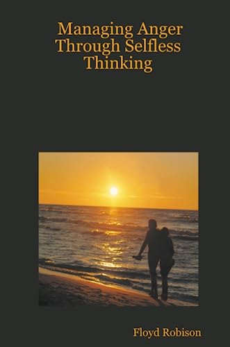 Managing Anger Through Selfless Thinking [Paperback]