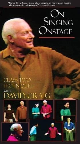 On Singing Onstage with David Craig: Class Two: Technique [DVD video]