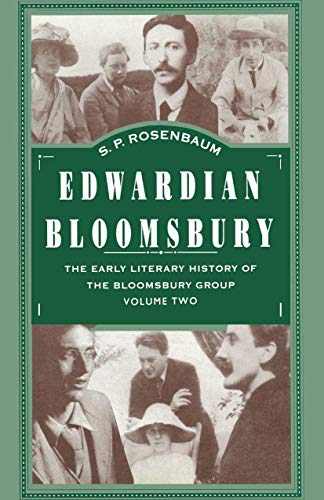 Edwardian Bloomsbury: The Early Literary History of the Bloomsbury Group Volume  [Hardcover]