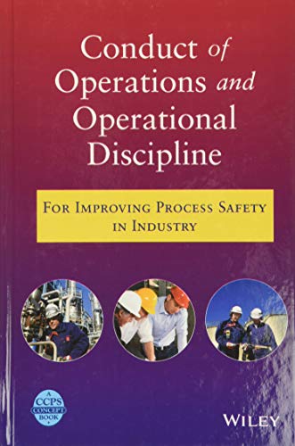 Conduct of Operations and Operational Discipline: For Improving Process Safety i [Hardcover]