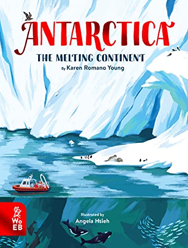 Antarctica: The Melting Continent [Hardcover]