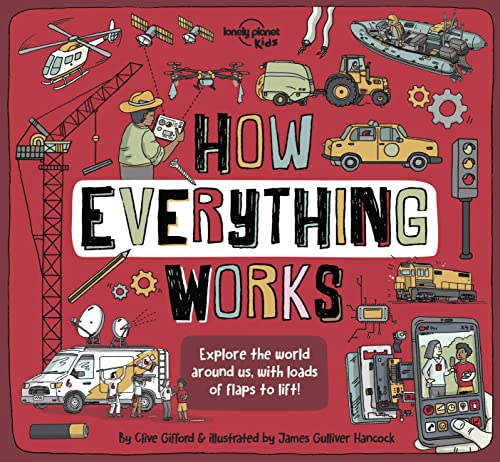 Lonely Planet Kids How Everything Works 1 [Hardcover]