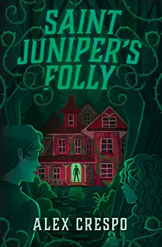 Saint Juniper's Folly [Hardcover]