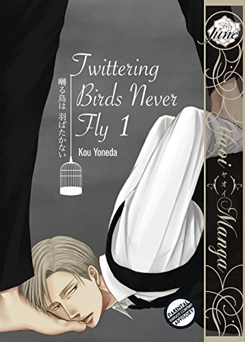 TWITTERING BIRDS NEVER FLY GN VOL 01 (Yaoi Manga) [Paperback]