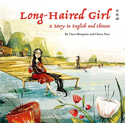 The Long-Haired Girl: A Story in English and Chinese [Hardcover]