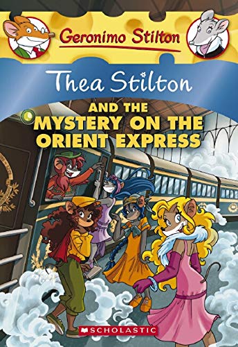 Thea Stilton and the Mystery on the Orient Express (Thea Stilton #13): A Geronim [Paperback]