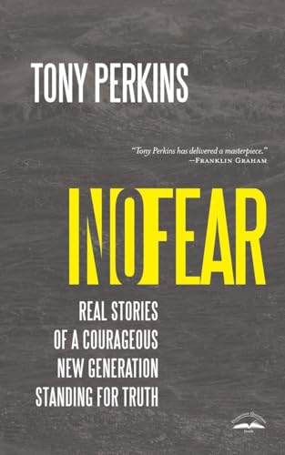 No Fear: Real Stories of a Courageous New Generation Standing for Truth [Paperback]