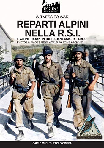 Reparti Alpini Nella R. S. I.  The Alpine Troops in the Italian Social Republic [Paperback]