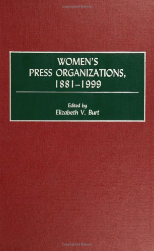 Women's Press Organizations, 1881-1999 [Hardcover]