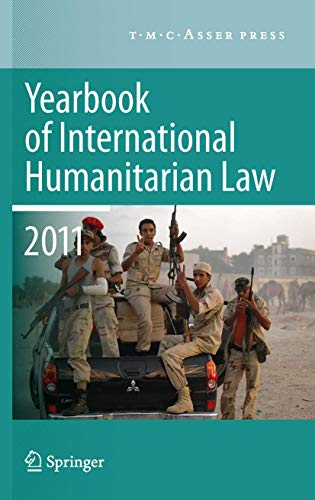 Yearbook of International Humanitarian Law 2011 - Volume 14 [Hardcover]